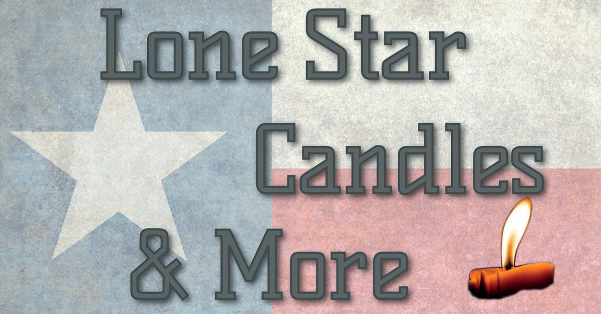 Lone Star Candles & More Candles, Melts, Handmade Soap