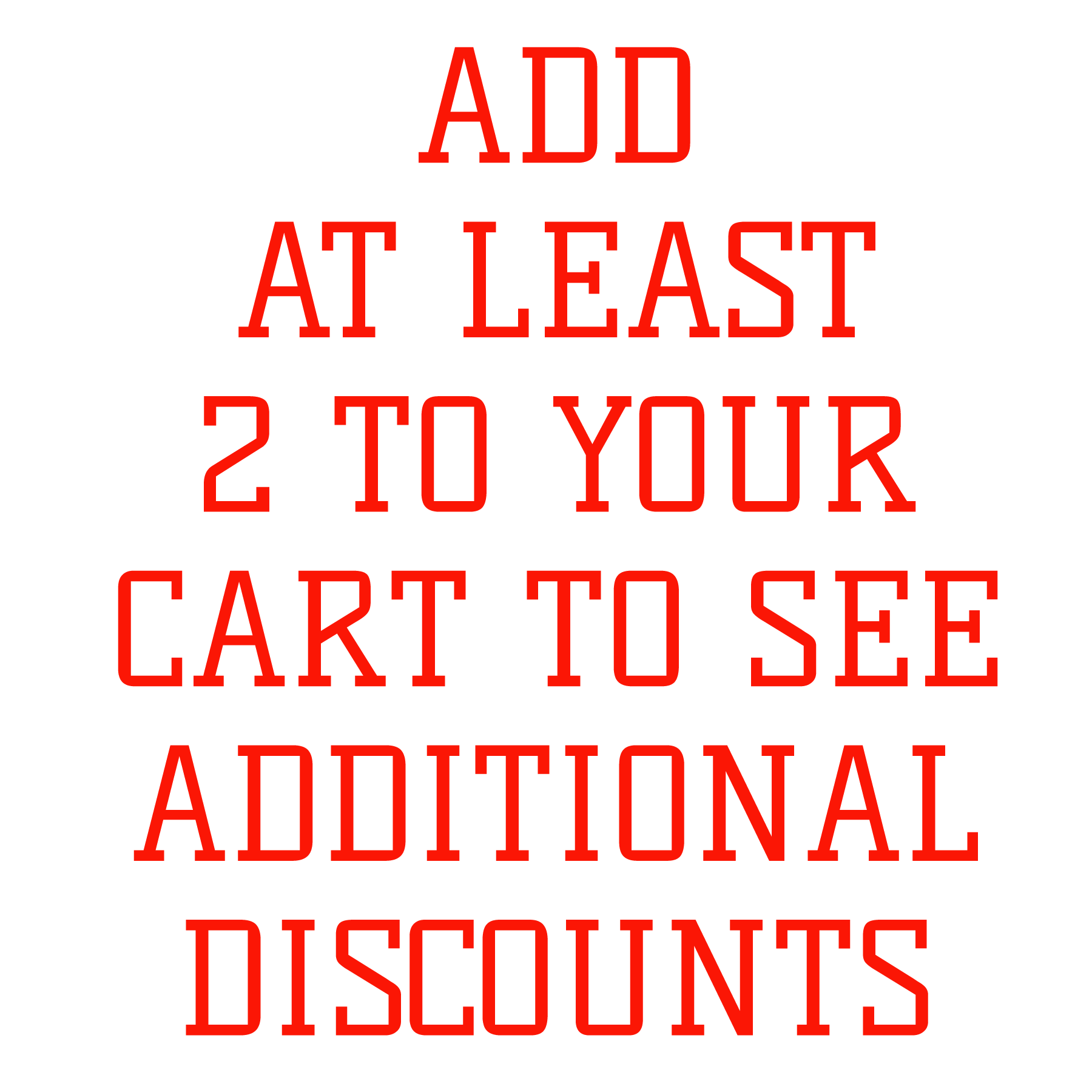 Add 2 or more to your cart to see discounts