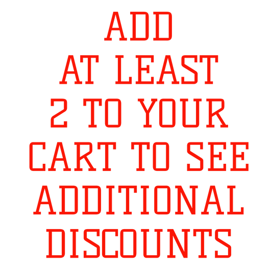 Add at Least 2 to your cart to see additional discounts